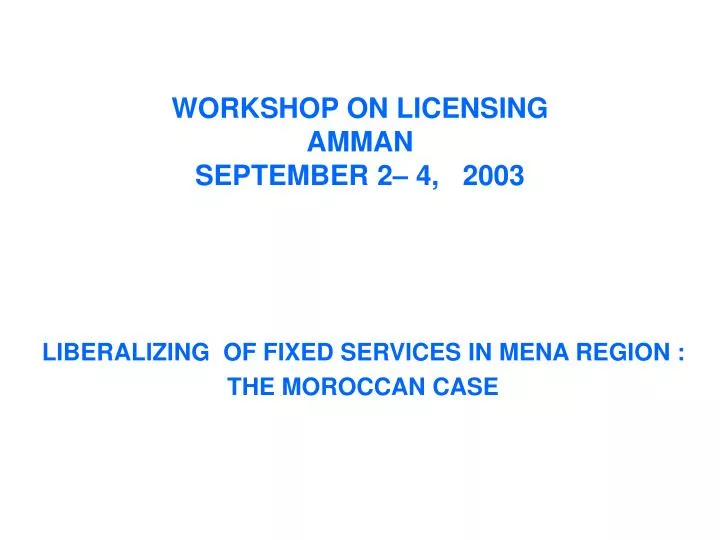 workshop on licensing amman september 2 4 2003