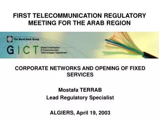 FIRST TELECOMMUNICATION REGULATORY MEETING FOR THE ARAB REGION