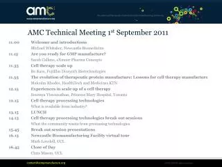 AMC Technical Meeting 1 st September 2011