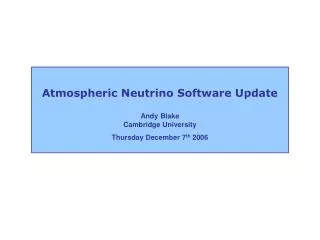 Atmospheric Neutrino Software Update