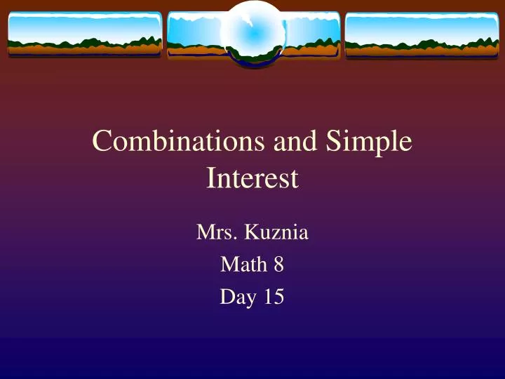 combinations and simple interest