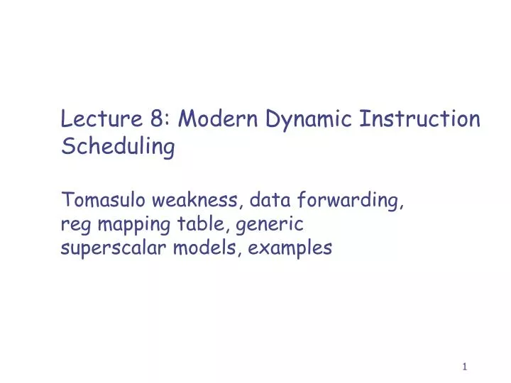 lecture 8 modern dynamic instruction scheduling