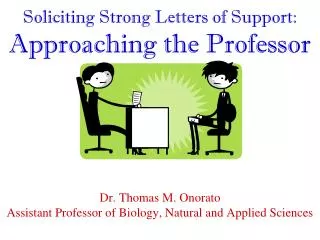 Soliciting Strong Letters of Support: Approaching the Professor