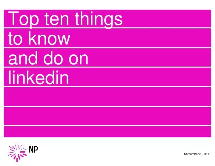 top ten things to know and do on linkedin