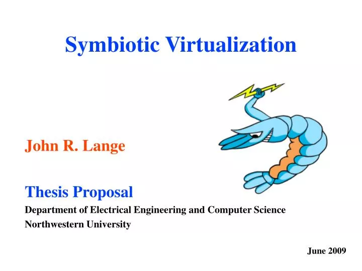 symbiotic virtualization