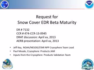 Request for Snow Cover EDR Beta Maturity