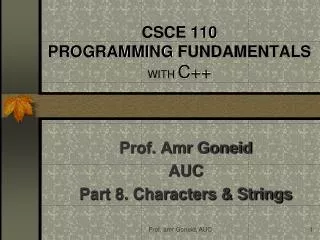 CSCE 110 PROGRAMMING FUNDAMENTALS WITH C++