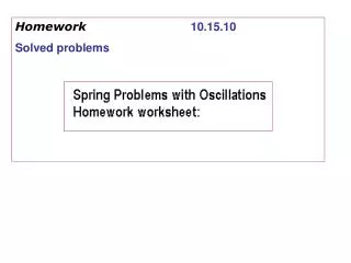 Homework			 10.15.10 Solved problems