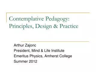 Contemplative Pedagogy: Principles, Design &amp; Practice
