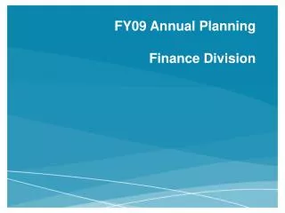 FY09 Annual Planning Finance Division