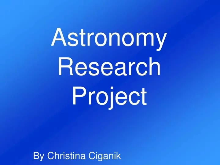 astronomy research project