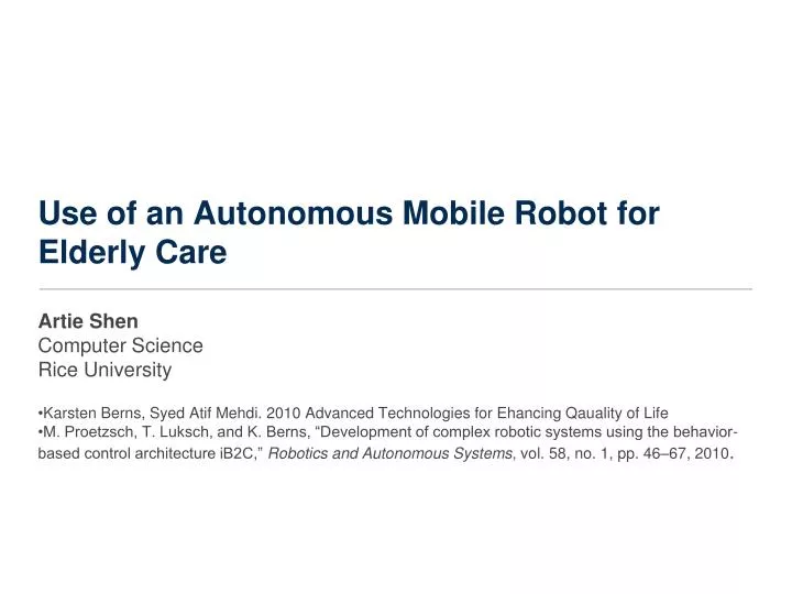 use of an autonomous mobile robot for elderly care