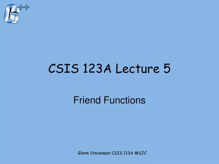 csis 123a lecture 5