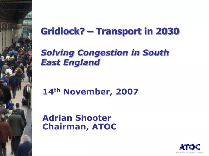 gridlock transport in 2030 solving congestion in south east england