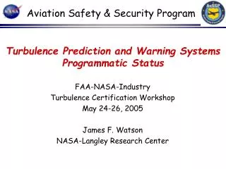 Turbulence Prediction and Warning Systems Programmatic Status