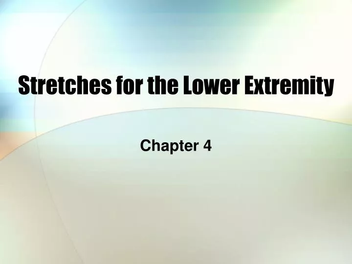 stretches for the lower extremity