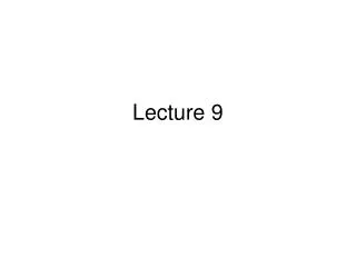 Lecture 9