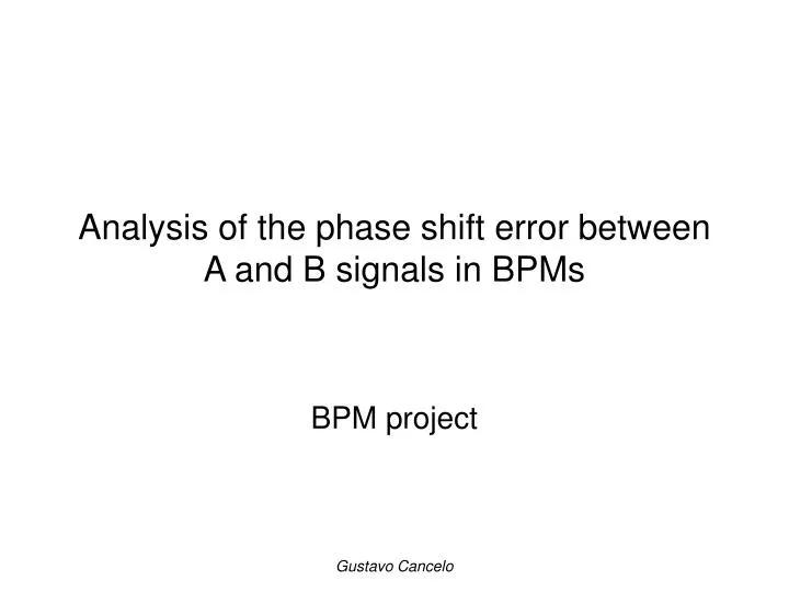 analysis of the phase shift error between a and b signals in bpms