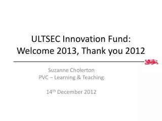ULTSEC Innovation Fund: Welcome 2013, Thank you 2012