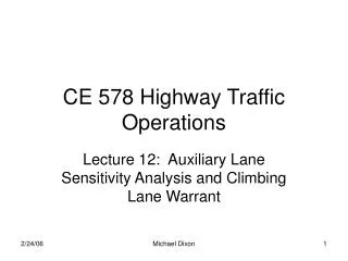 CE 578 Highway Traffic Operations