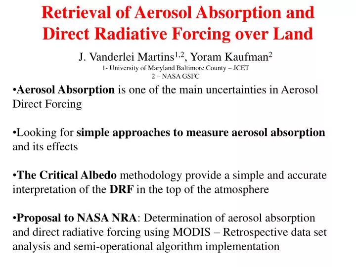 retrieval of aerosol absorption and direct radiative forcing over land
