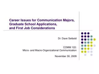 Career Issues for Communication Majors, Graduate School Applications, and First Job Considerations