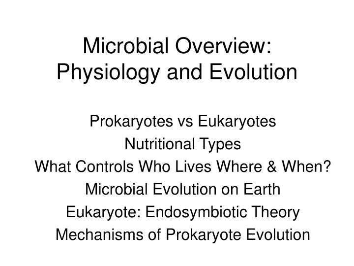 microbial overview physiology and evolution