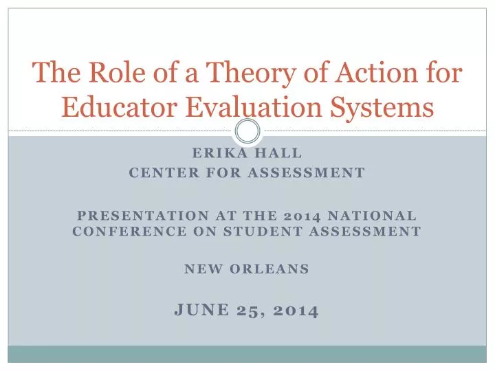 the role of a theory of action for educator evaluation systems