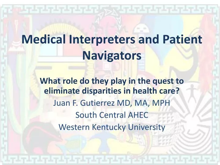 medical interpreters and patient navigators