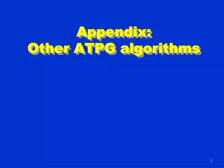 appendix other atpg algorithms