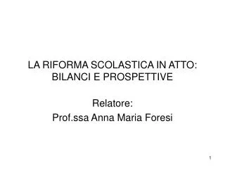 la riforma scolastica in atto bilanci e prospettive