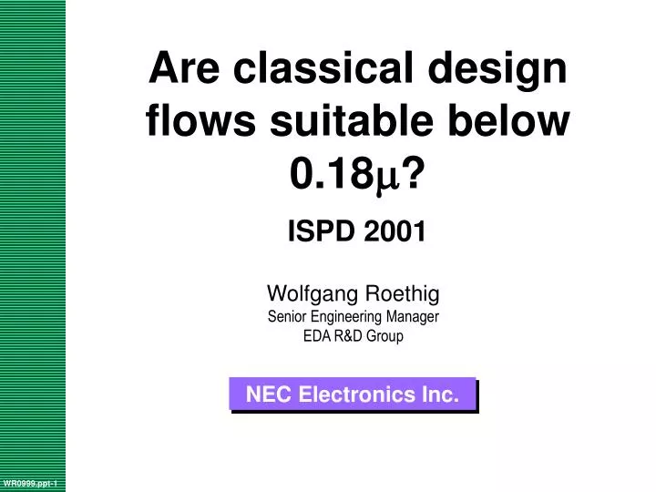 are classical design flows suitable below 0 18 m ispd 2001