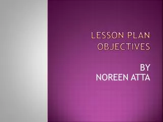 LESSON PLAN OBJECTIVES
