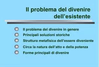 il problema del divenire dell esistente