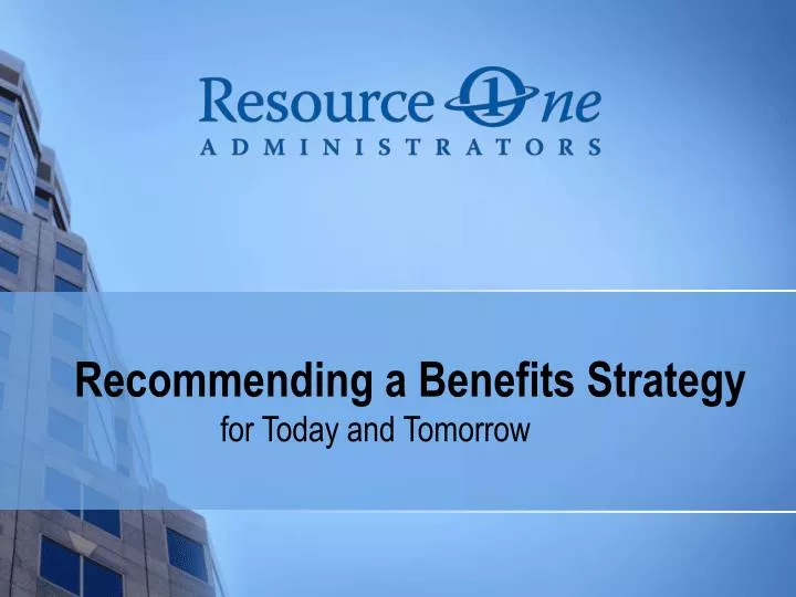 recommending a benefits strategy