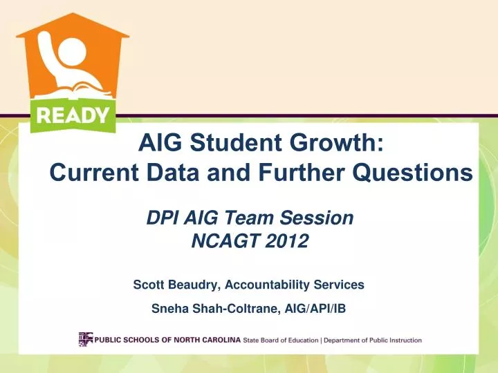 aig student growth current data and further questions