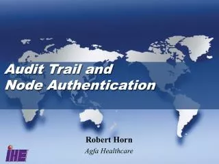 Audit Trail and Node Authentication