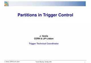 Partitions in Trigger Control
