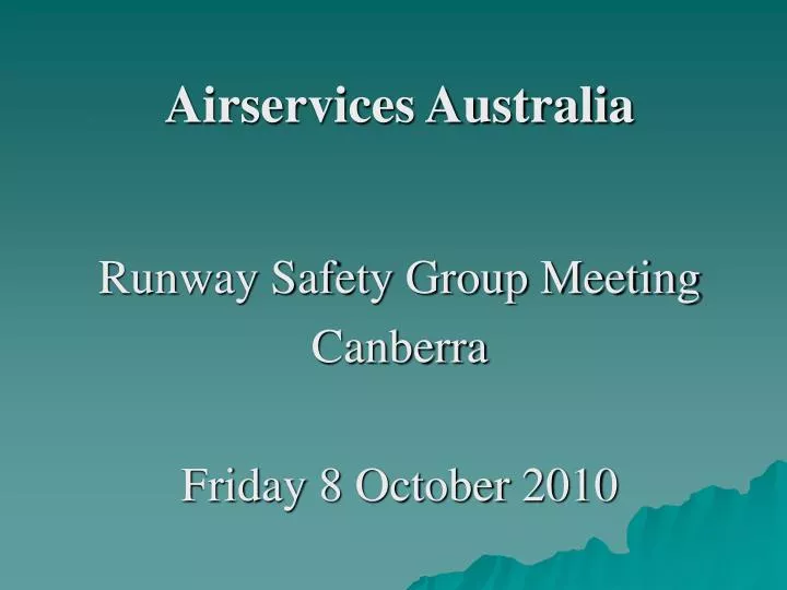 airservices australia runway safety group meeting canberra friday 8 october 2010