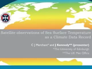 Satellite observations of Sea Surface Temperature as a Climate Data Record