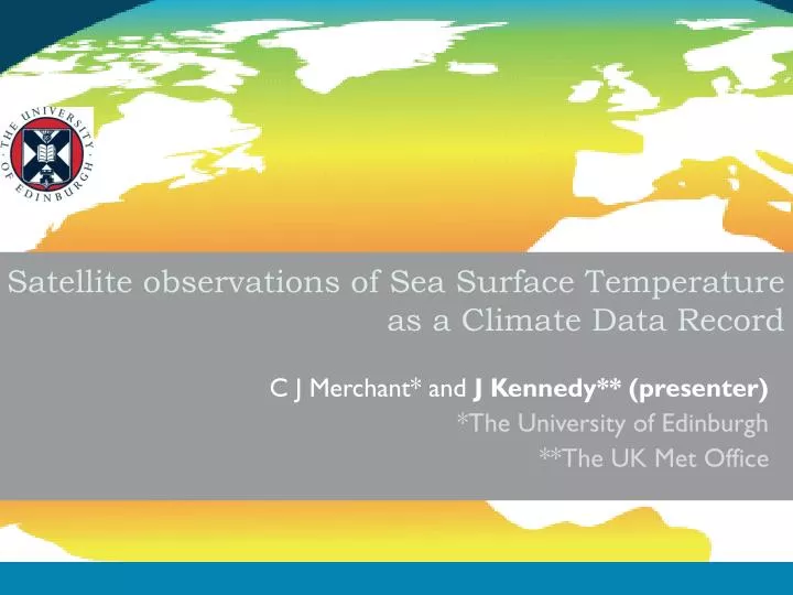 satellite observations of sea surface temperature as a climate data record