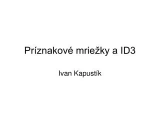 pr znakov mrie ky a id3