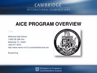 AICE PROGRAM OVERVIEW Video Belleview High School 10400 SE 36th Ave Belleview, FL 34420
