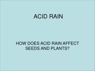 ACID RAIN