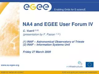 NA4 and EGEE User Forum IV