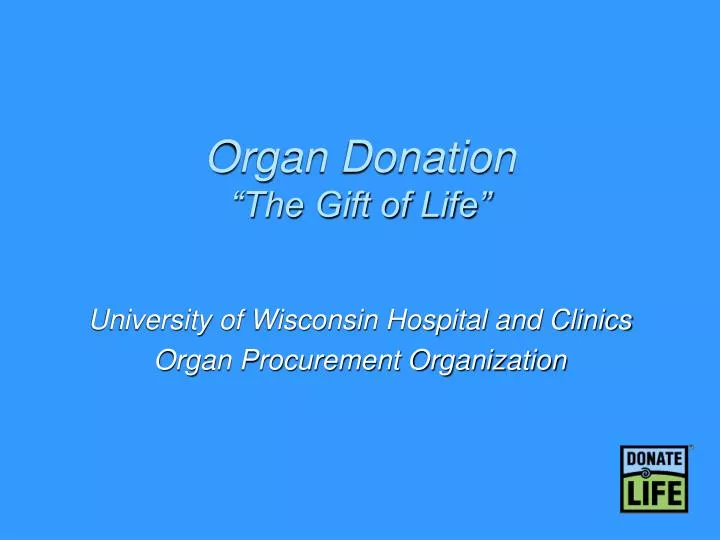 organ donation the gift of life