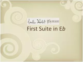 First Suite in E b