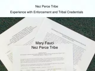 Nez Perce Tribe Experience with Enforcement and Tribal Credentials
