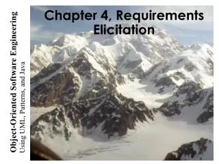 Chapter 4, Requirements Elicitation