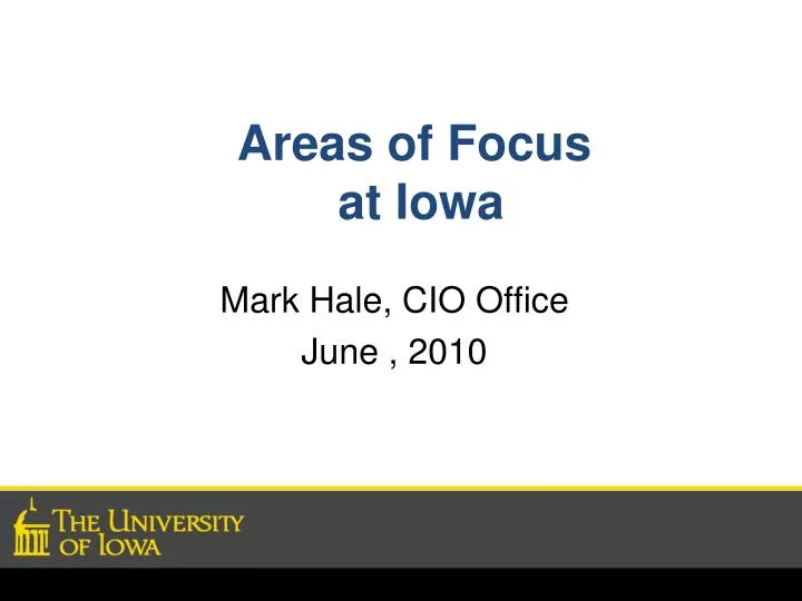 areas of focus at iowa